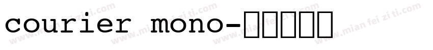 courier mono字体转换